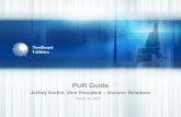 PUR Guide Jeffrey Kotkin, Vice President – Investor Relations