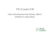 Fit 2 Learn CIC