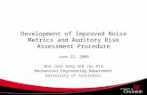 Development of Improved Noise Metrics and Auditory Risk Assessment Procedure