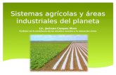Sistemas agrícolas y áreas industriales del planeta