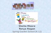 Shelia  Moore Tanya Ragan Spring Garden School (K-12)