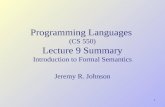 Programming Languages  (CS 550) Lecture  9 Summary I ntroduction to Formal Semantics