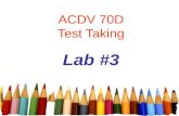 ACDV 70D Test Taking