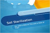 Soil Sterilization