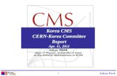 Korea CMS CERN-Korea Committee Report Apr. 11, 2011