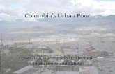Colombia’s Urban Poor
