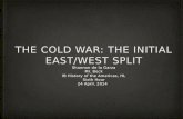 The Cold War: The initial East/West Split
