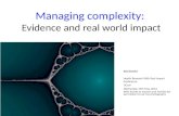 Managing complexity:  Evidence and real world impact