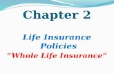 Chapter 2 Life Insurance Policies “Whole Life Insurance”