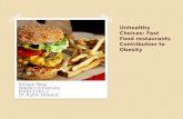 Unhealthy Choices: Fast Food restaurants Contribution to Obesity
