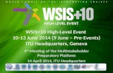 WSIS+10 High-Level Event  10-13 June 2014 (9 June –  Pre-Events) ITU  Headquarters, Geneva