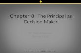 Chapter 8:  The Principal as Decision Maker