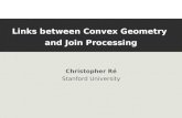 Links between Convex Geometry  and Join Processing