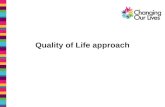 Quality of Life approach