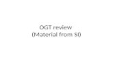 OGT review  ( Material from SI)