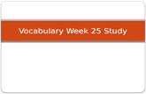 Vocabulary Week  25 Study