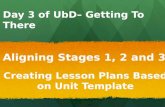 Day 3 of  UbD – Getting To There