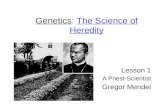Genetics :  The Science of Heredity