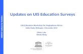 Updates on UIS Education  Surveys