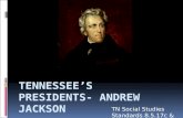 Tennessee’s Presidents- Andrew Jackson