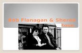 Bob Flanagan &  Sheree  Rose