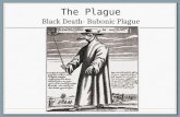 The  Plague Black Death- Bubonic Plague