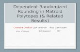 Dependent Randomized Rounding in Matroid  Polytopes (& Related Results)
