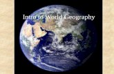 Intro to World  Geography