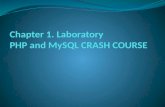 Chapter 1. Laboratory PHP and  MySQL  CRASH COURSE