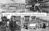 Topic 3: The Industrial Revolution