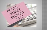 PETITE – FORET BUDGET 2012