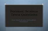 Forensic Science Trivia Questions