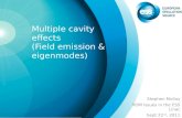 Multiple cavity effects (Field emission &  eigenmodes )
