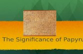 The Significance of Papyrus