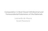 Computation in Real Closed Infinitesimal and Transcendental Extensions of the  Rationals