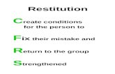 Restitution C reate conditions       for the person to F ix  their mistake and