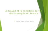 Le travail et la condition de vie  des  immigrés  en France