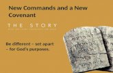 New Commands and a New Covenant