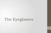 The Eyeglasses