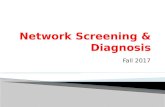 Network Screening & Diagnosis