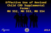 Effective Use of Revised Child COD Supplemental Forms:  MH 552, MH 553, MH 554