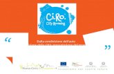 Dalla condivisione dell’auto  alla  condivisione della città: presentazione del progetto  Ci.Ro .