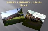 TERRY LIBRARY  – Little Rock