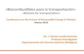 «Biocombustibles para la transportación» « Biofuels for transportation »