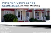 Victorian Court Condo Association  Annual Meeting