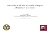 Interactions with Hosts and Pathogens -a history of close calls-
