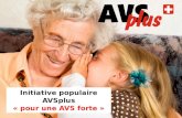 Initiative  populaire  AVSplus «  pour une  AVS forte »