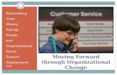 Moving Forward through  Organizational Change