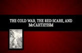 The cold war, the red scare, and M c Carthyism