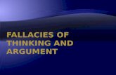 Fallacies of thinking and Argument